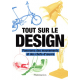 Tout sur le design - Panorama des mouvements et des chefs-d'oeuvre - Grand Format