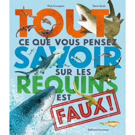 Tout ce que vous pensez savoir sur les requins est faux ! - Album