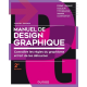 Manuel de design graphique - Connaître les règles du graphisme et l'art de les détourner - Grand Format