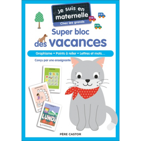 Je suis en maternelle chez les grands - Super bloc de vacances - Grand Format