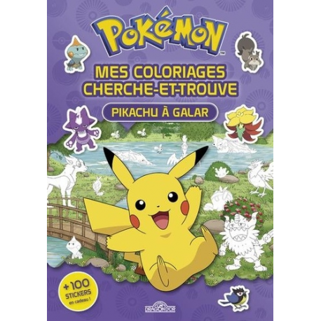 Mes coloriages cherche-et-trouve Pokémon - Pikachu à Galar. + 100 stickers en cadeau ! - Album