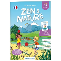 Mon cahier de vacances zen et nature - Du CP au CE1- avec un livret d'activités zen Calme et attentif comme une grenouille - Gr