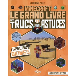 Minecraft - Le grand livre des trucs et astuces - Spécial Biomes - Grand Format