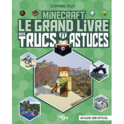 Minecraft - Le grand livre des trucs et astuces - Grand Format