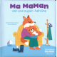 Ma maman est une super-héroïne - Album