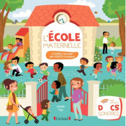 L'école maternelle - 12 sons à écouter- des volets à soulever - Album