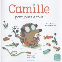 Camille peut jouer à tout
