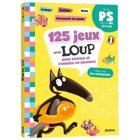 125 jeux avec Loup pour réviser et s'amuser en vacances - De la PS vers la MS - Grand Format