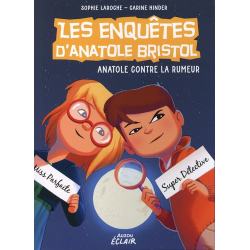 Les enquêtes d'Anatole Bristol - Tome 11 - Contre la rumeur