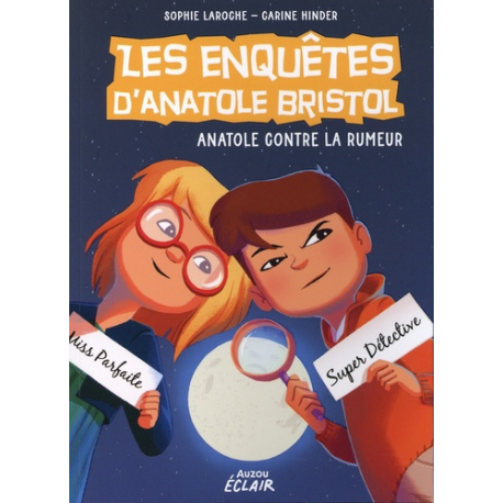 Les enquêtes d'Anatole Bristol - Tome 11 - Contre la rumeur