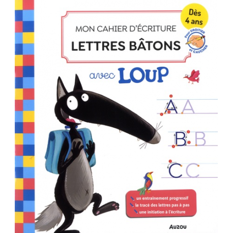 Mon cahier d'écriture lettres bâtons avec Loup - Grand Format