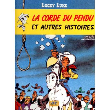Lucky Luke - Tome 49 - La corde du pendu et autres histoires