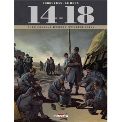 14-18 (Corbeyran-Le Roux) - Tome 5 - Le colosse d'ébène (février 1916)