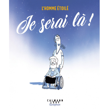 Homme étoilé (L') - Tome 2 - Je serai là !