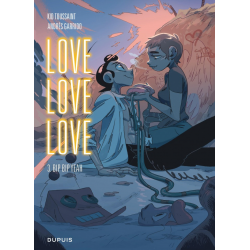 Love Love Love - Tome 3 - Bip Bip Yeah