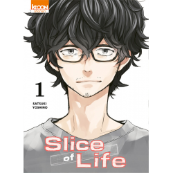 Slice of Life - Tome 1 - Tome 1