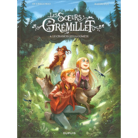 Sœurs Grémillet (Les) - Tome 4 - Le chamois et la comète