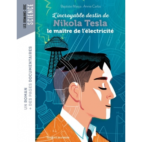 Roman doc L'incroyable destin de Nikola Tesla- le maître de l'électricité