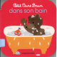 Petit Ours Brun dans son bain