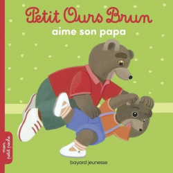 Petit Ours Brun aime son papa - Album