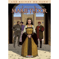 Les Reines de Sang - Marie Tudor 2