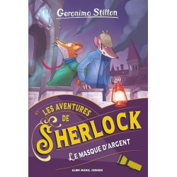 Géronimo Stilton - Les Aventures de Sherlock - Tome 3 - Le Masque d'argent