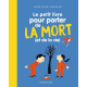 Le petit livre pour parler de la mort