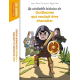 La véritable histoire de Guillaume qui voulait être chevalier