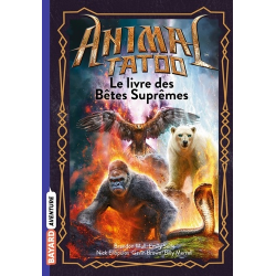 Animal Tatoo - Le livre des bêtes suprêmes