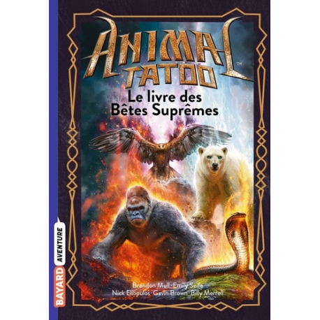 Animal Tatoo - Le livre des bêtes suprêmes