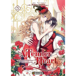 A Tender Heart - Comment je suis devenue la servante du Duc - Tome 5 - Tome 5