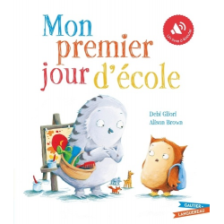Mon premier jour d'école - livre sonore