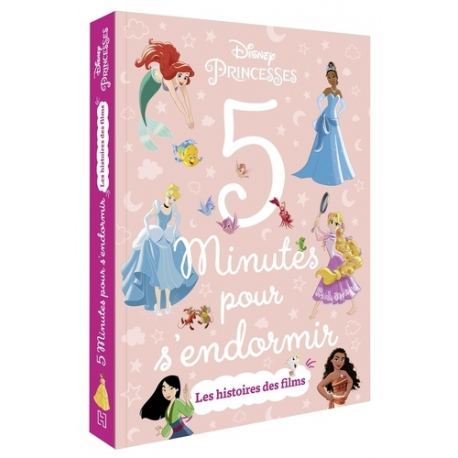 5 Minutes pour s'endormir - Les histoires des films Disney Princesses