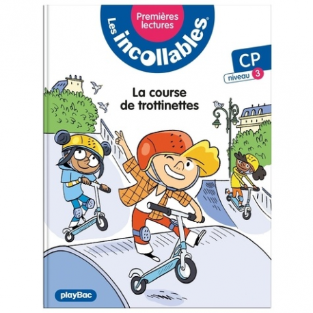 Les incollables (Premières lectures) - Tome 13 - La course de trottinettes - niveau 3