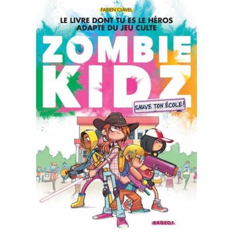 Zombie Kidz - Tome 1 - Sauve ton école !