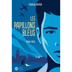 Les papillons bleus - 1940-1942 - Grand Format