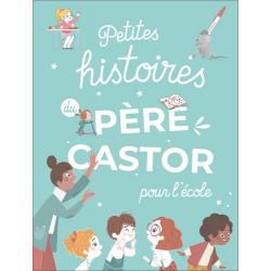 Petites histoires du Père Castor pour l'école - Album