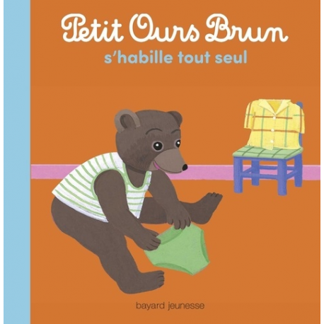 Petit Ours Brun s'habille tout seul