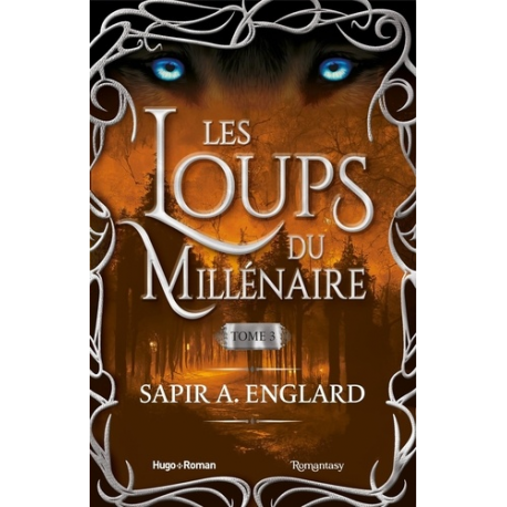 Les loups du millénaire - Tome 3