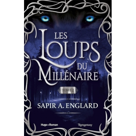 Les loups du millénaire - Tome 2