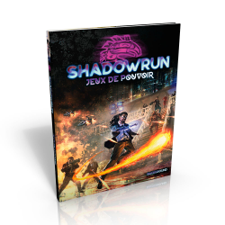Shadowrun 6 : Jeux de pouvoir