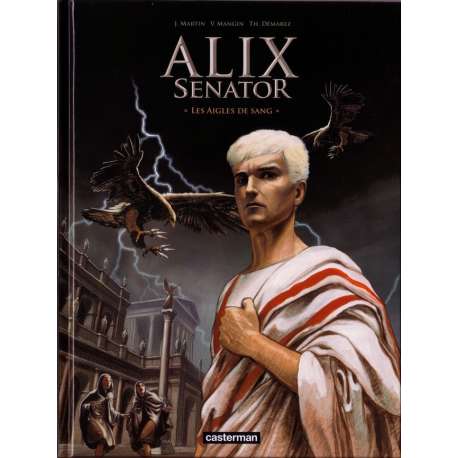 Alix Senator - Tome 1 - Les Aigles de sang