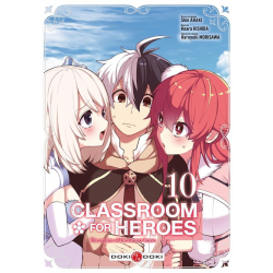 Classroom for heroes - The return of the former brave - Tome 10 - Tome 10