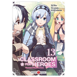 Classroom for heroes - The return of the former brave - Tome 13 - Tome 13