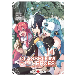 Classroom for heroes - The return of the former brave - Tome 14 - Tome 14