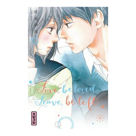 Love be loved leave be left - Tome 10 - Tome 10