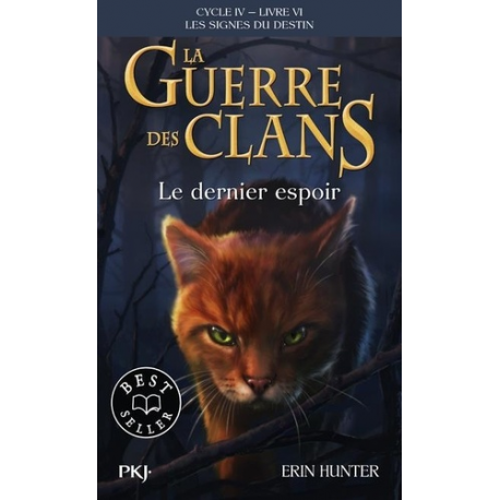 La guerre des clans : les signes du destin (Cycle IV) - Tome 6