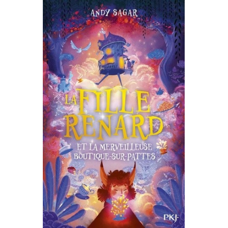 La Fille-Renard et la merveilleuse Boutique-sur-Pattes - Tome 1 - La fille renard et la merveilleuse boutique-sur-pattes