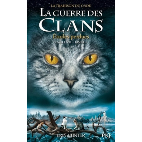 La guerre des clans : La trahison du code (Cycle VII) - - Tome 1-