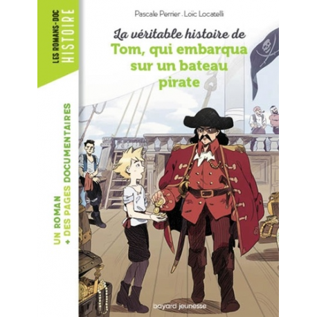 La véritable histoire de Tom- qui embarqua sur un bateau pirate - Poche